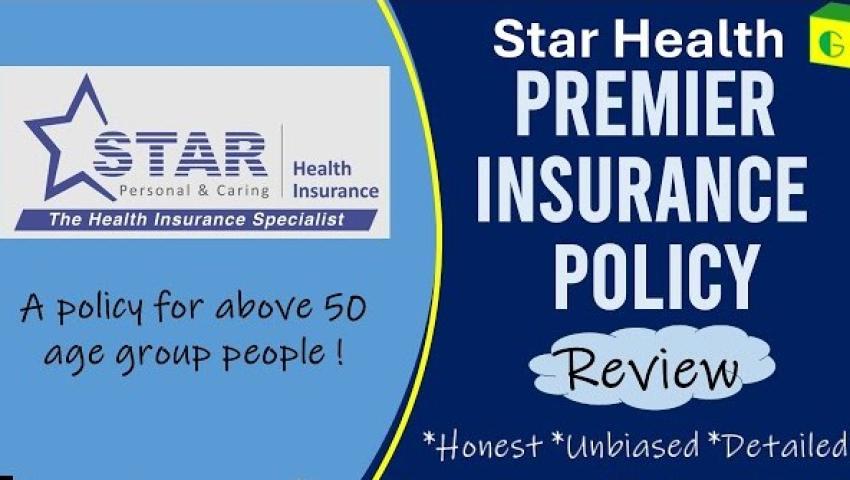 Star Health Premier Insurance Policy